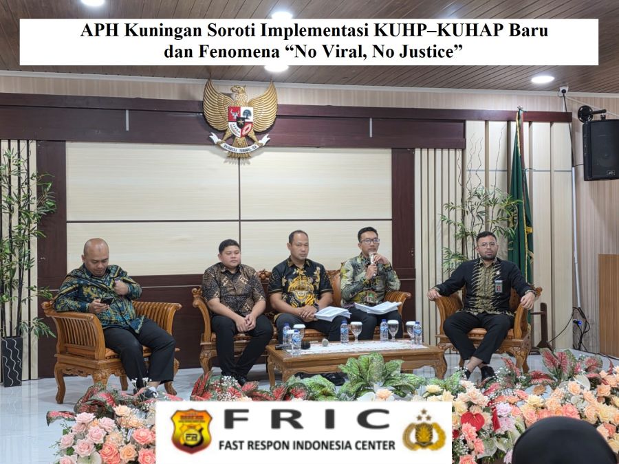 APH Kuningan Soroti Implementasi KUHP–KUHAP Baru dan Fenomena “No Viral, No Justice”