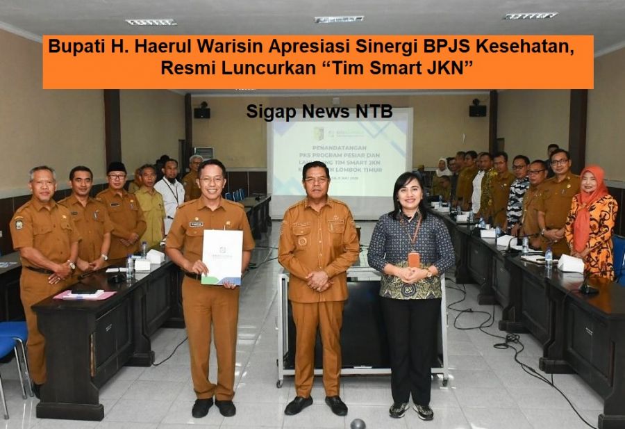 Bupati H. Haerul Warisin Apresiasi Sinergi BPJS Kesehatan, Resmi Luncurkan “Tim Smart JKN”