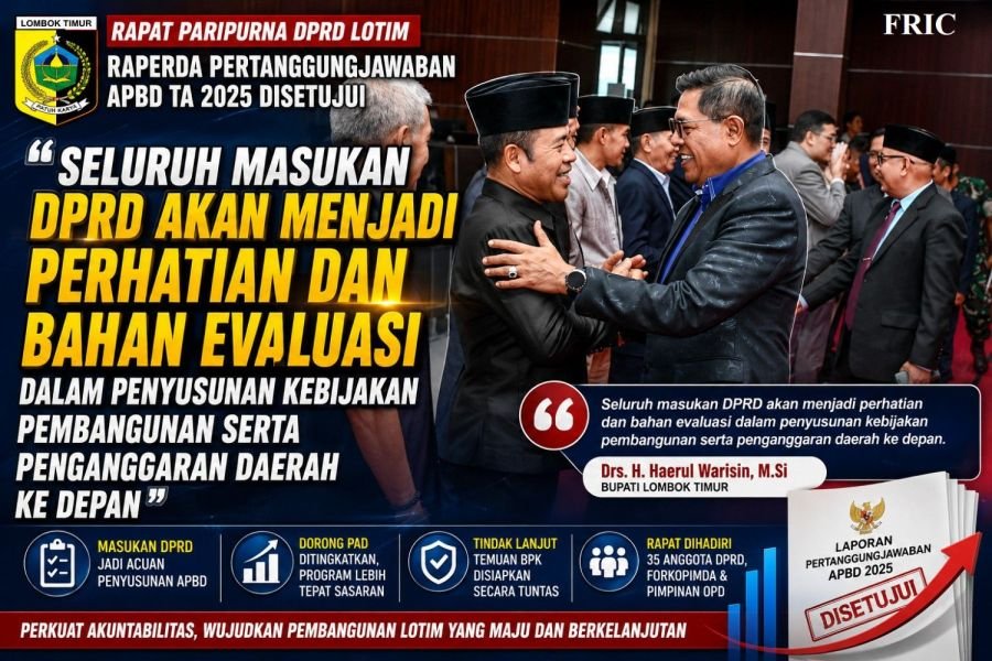 DPRD  Setujui Raperda Pertanggungjawaban APBD 2025, Bupati Lotim Tegaskan Siap Jalankan Rekomendasi