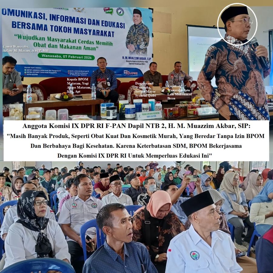 Edukasi Obat dan Pangan Aman Digelar di Wanasaba, DPR RI & BPOM Ajak Masyarakat Jadi Konsumen Cerdas
