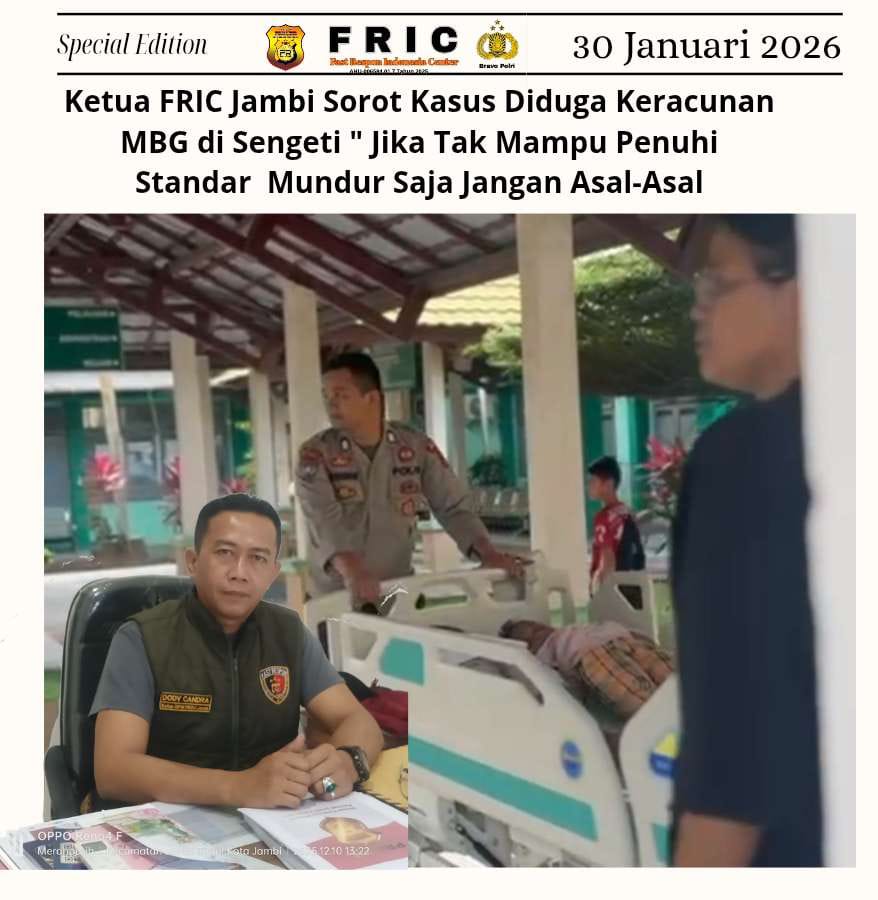 Jika Tak Mampu, Mundur Saja! Ketua FRIC Jambi Sorot Kasus Dugaan Keracunan MBG di Sekernan