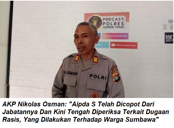 Polres Lotim Tindak Tegas: Aipda S Dicopot Usai Lontarkan Kalimat Rasis terhadap Warga Sumbawa