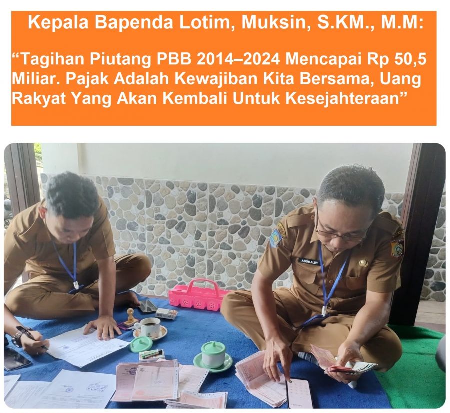 Semangat “Ibadah” dan Gotong-Royong: Dedikasi Tinggi Tim OPJAR Lenek dalam Optimalisasi PAD Lotim